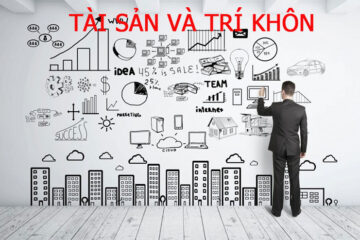 Tài sản phải tương đương với trí khôn thì tài sản đó mới bền vững được