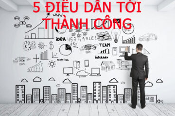 5 điều dẫn tới Thành Công, đừng tin vào may mắn, hãy tin vào nỗ lực