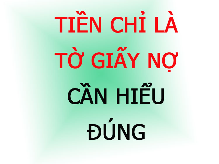 Tiền chỉ là tờ giấy nợ, nợ tăng theo thời gian