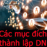 các mục đích khi thành lập doanh nghiệp