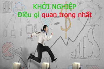 Khởi nghiệp cần điều kiện gì, yếu tố nào là quan trọng nhất cho startup