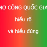 nợ công quốc gia, chúng ta cần hiểu đúng về nợ của 1 quốc gia