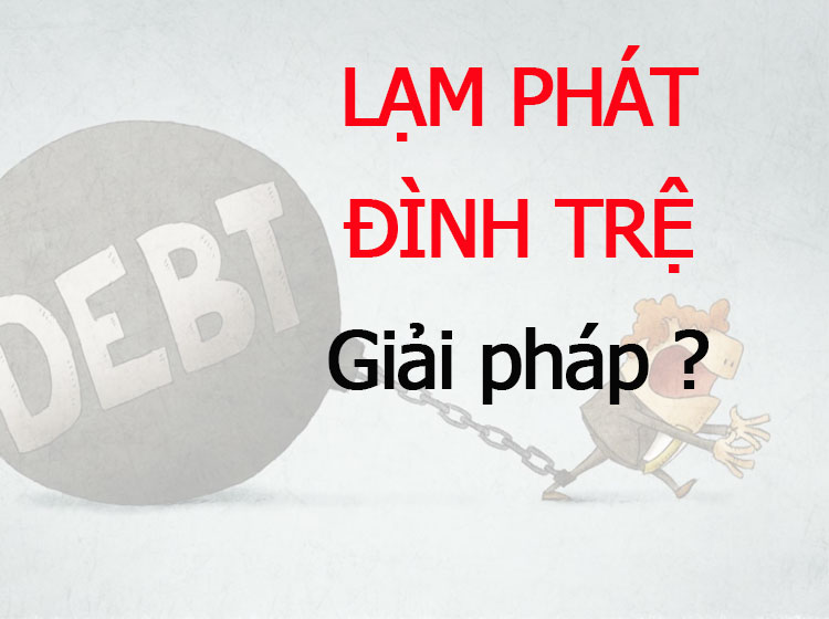 giải pháp cho tình trạng kinh tế lạm phát đình trệ